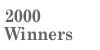 2000 winners